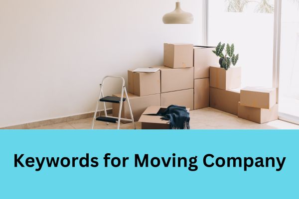 70 Keywords For Moving Company - Pre Marketing Lab